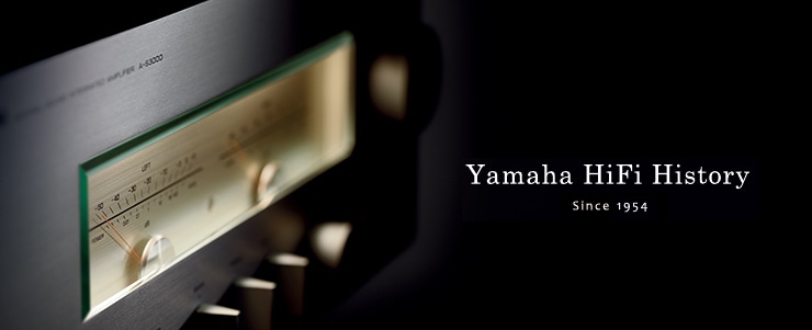 Yamaha HiFi History - SINCE 1954